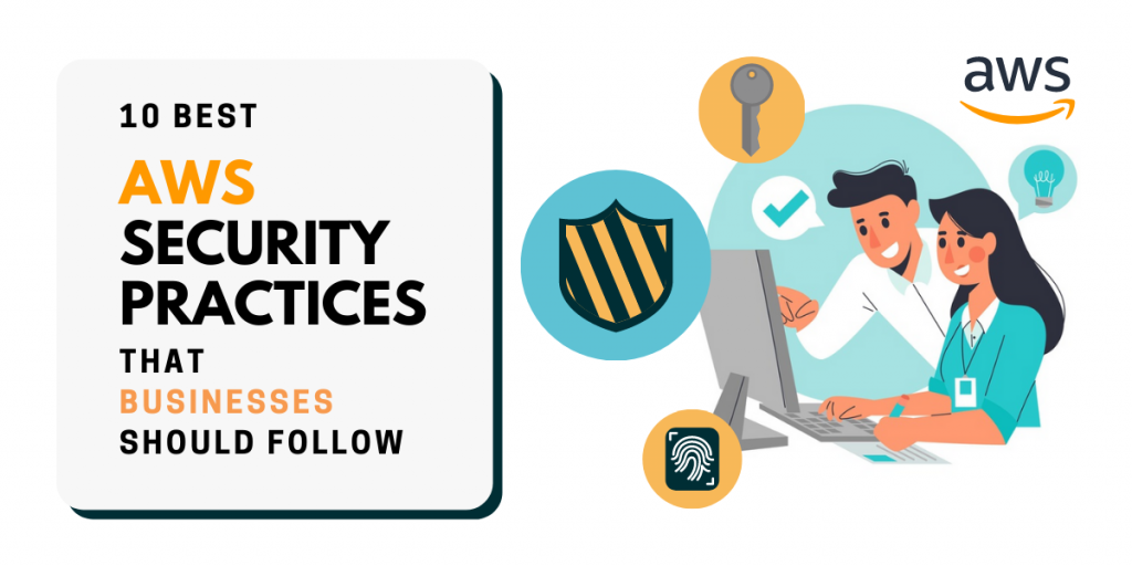 Best AWS Security Practices - Encaptechno