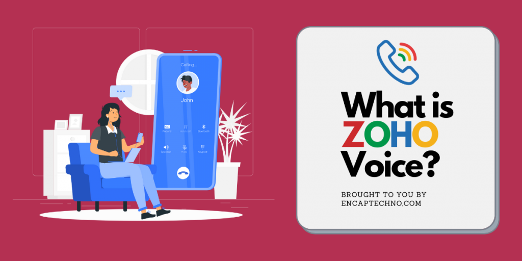 What is ZOHO Voice - Encaptechno