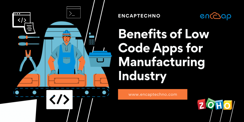 Benefits of Low Code Apps in the Manufacturing Industry