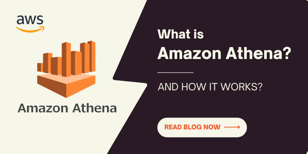 What is Amazon Athena and How It Works? | Encaptechno