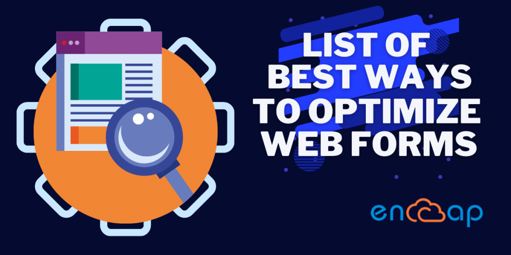 List of Best Ways to Optimize Web Forms | Encaptechno