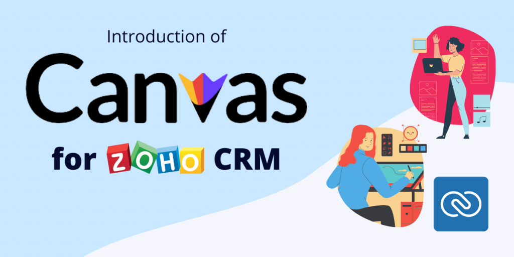 Introduction of Canvas for Zoho CRM | Encaptechno