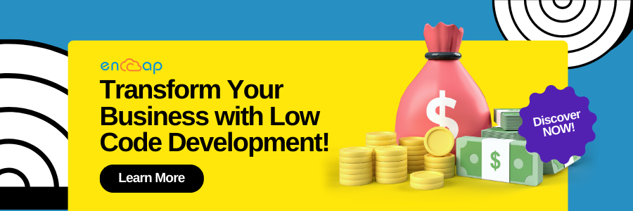 Transform Your Business with Low Code Development - Zoho Creator - Encaptechno